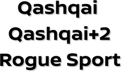 Nissan Qashqai / Qashqai+2 / Rogue Sport